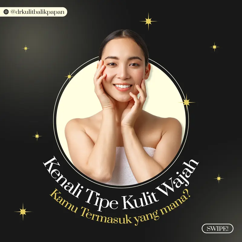 Contoh desain konten kenali tipe kulit wajah Dr Kulit Balikpapan