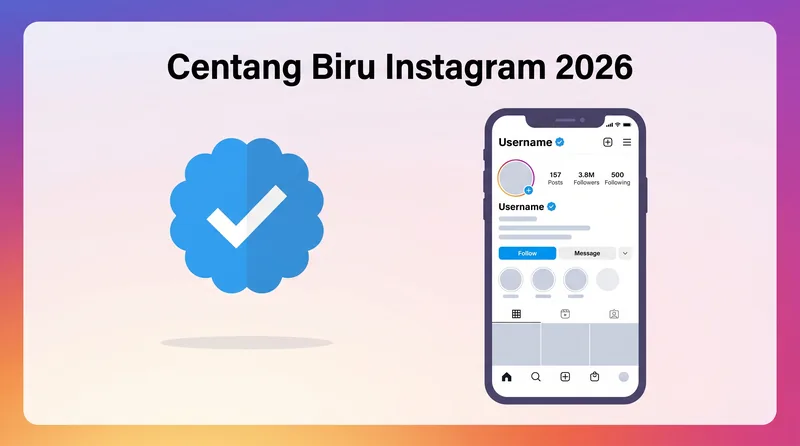 Centang Biru Instagram 2026 panduan lengkap