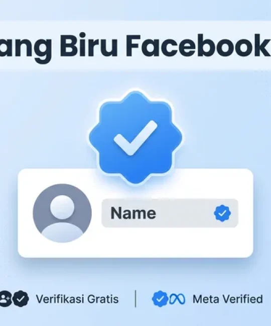 Centang biru Facebook 2026: panduan lengkap Meta Verified untuk Indonesia
